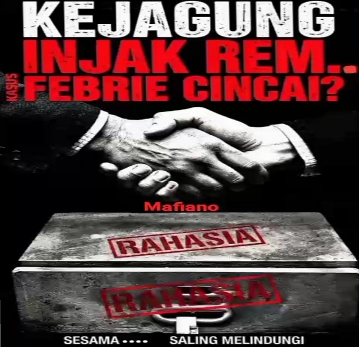 Kejagung Injak Rem, Kasus Febrie Cincai, Sesama Setan Saling Melindungi